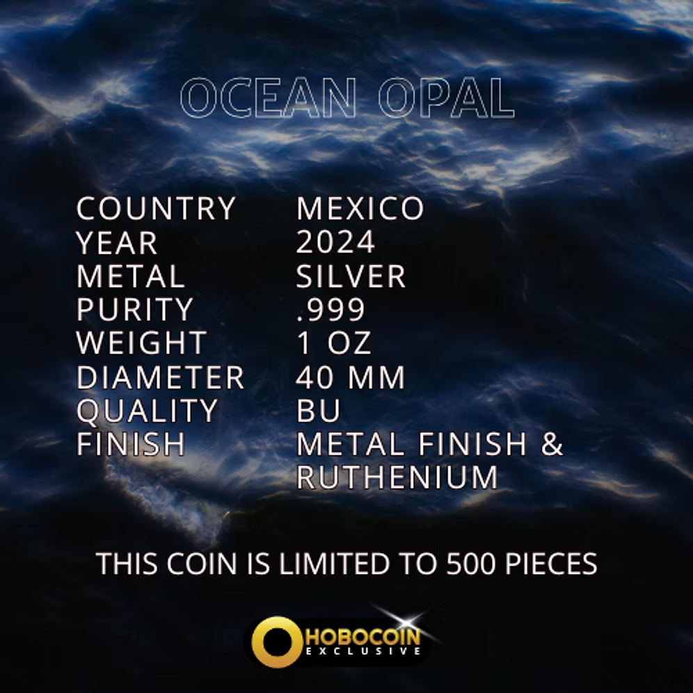 2024 OCEAN OPAL – Ruthenium Mexican Libertad 1oz Silver Coin – 500 Mintage